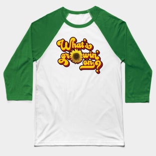 What's Growin' On? Groovy Sunflower Art Baseball T-Shirt